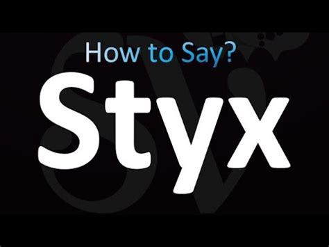 how to pronounce styx.